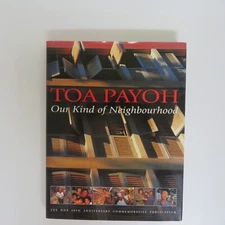 Toa Payoh:Our Kind of Neighborhood 40th Anniversary Commemorative Hardcover
