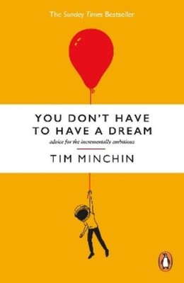 Tim Minchin You Don't Have To Have A Dream (Taschenbuch)
