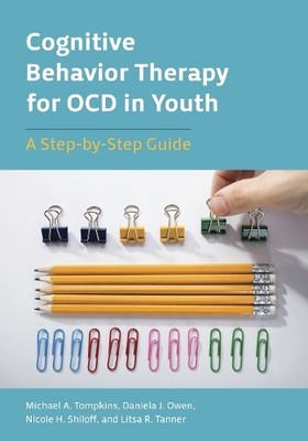 Cognitive Behavior Therapy for OCD in Youth by Michael A. Tom... - 9781433831850