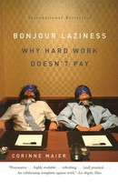 Bonjour Laziness | Why Hard Work Doesn't Pay | Corinne Maier | Taschenbuch