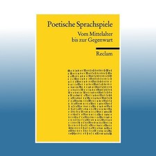 Poetische Sprachspiele. Vom Mittelalter bis zur Gegenwart | Klau... | Ungelesen