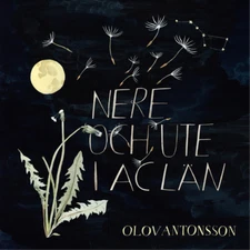 Olov Antonsson Nere Och Ute I Ac Län (Vinyl) 12" Album (UK IMPORT)