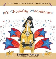 It's Show Day Moonbeam! (Hardback or Cased Book)