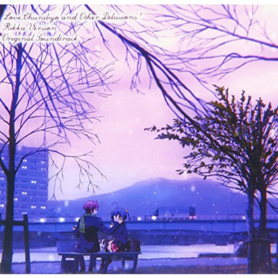 Takanashi Rikka Kai*Love, Chunibyo & Other Delusions Movie*Original Soundtra