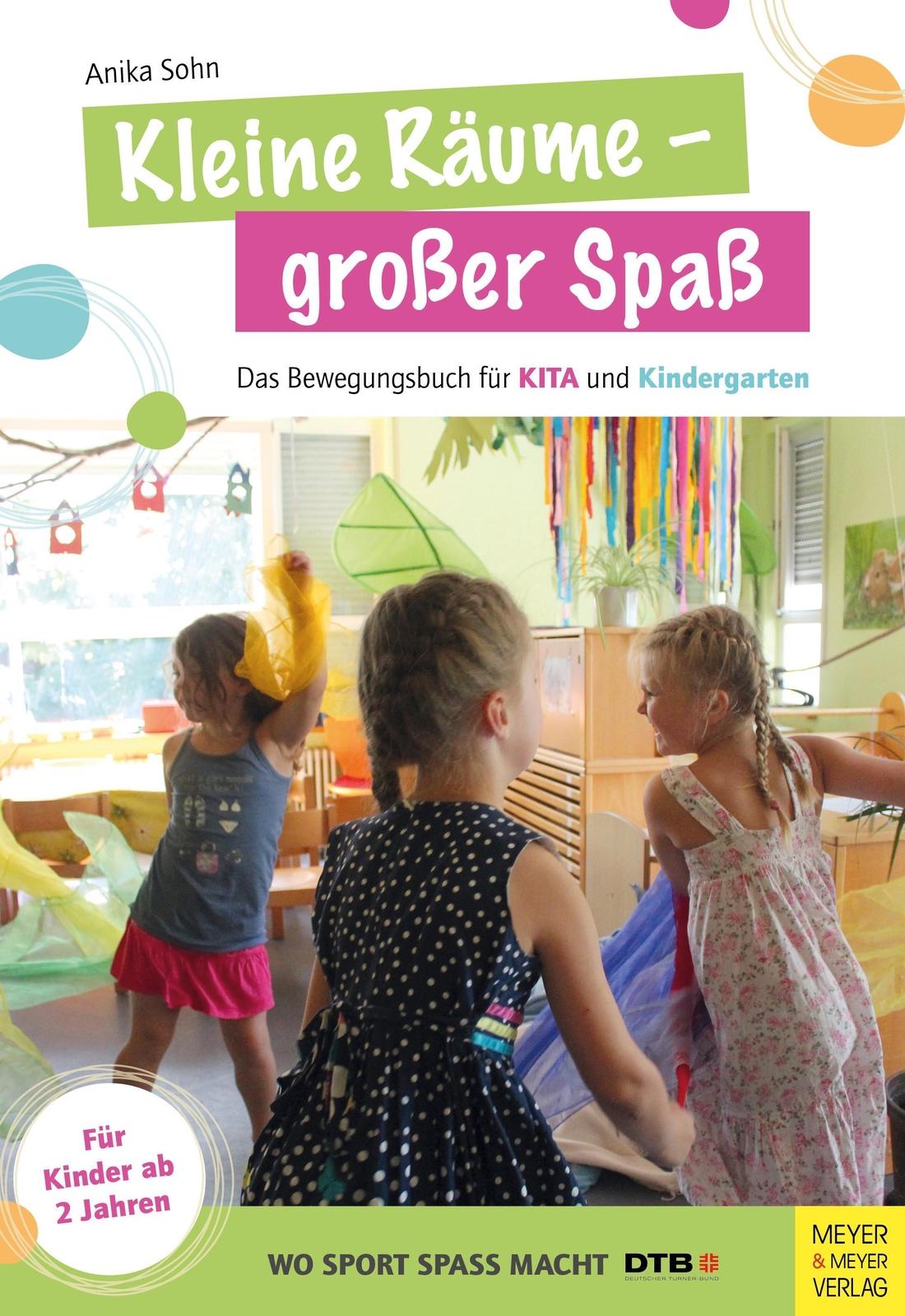 Kleine Räume - Großer Spaß Anika Sohn