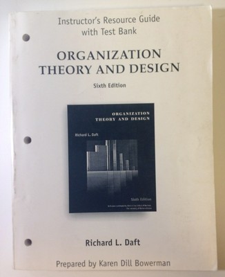 Organization Theory And Design Sixth Edition W/ Instructor's