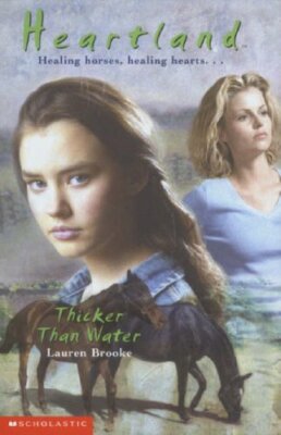Thicker Than Water (Heartland) By Lauren Brooke