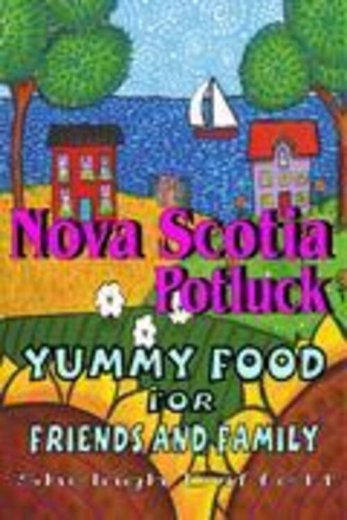 Thumbnail - Nova Scotia Potluck | Shelagh Duffett | Yummy Food For Friends And