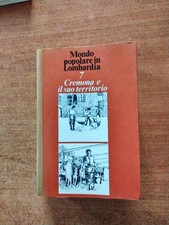 MONDO POPOLARE IN LOMBARDIA 7 - CREMONA E IL SUO TERRITORIO