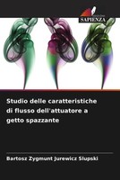 Bartosz Zygmunt Jurewicz Slupski | Studio Delle Caratteristiche Di Flusso...