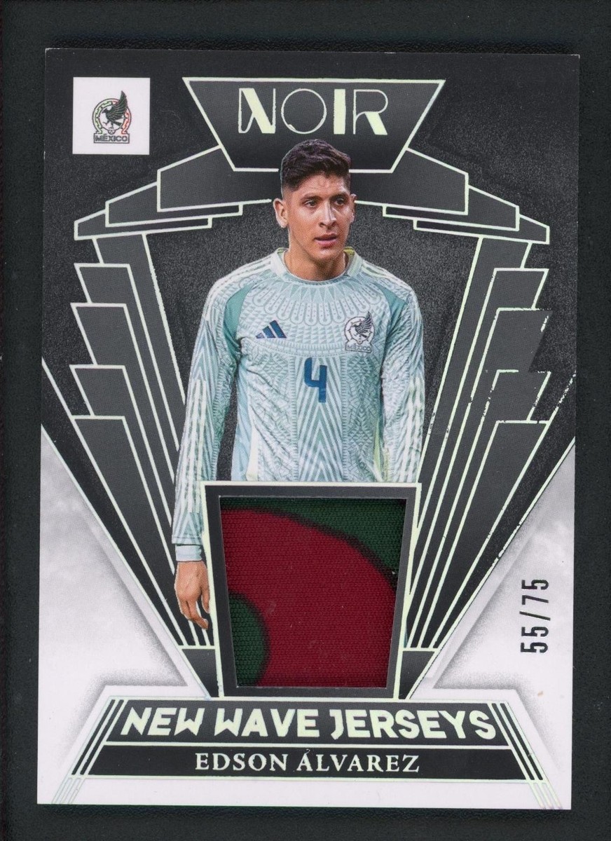 2024-25 EDSON ALVAREZ 55/75 PATCH PANINI NOIR FIFA NEW WAVE