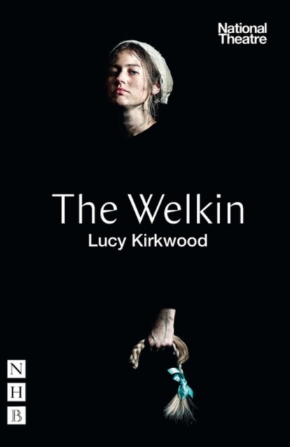 The Welkin by Lucy Kirkwood (Paperback Book)