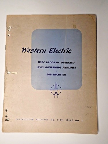 Orig. Western Electric 1126C Level Governing Amp Limiter & 20B Rectifier Manual 