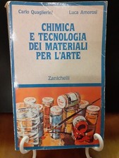 QUAGLIERINI - CHIMICA E TECNOLOGIA DEI MATERIALI PER L'ARTE [ ZANICHELLI 1991 ]