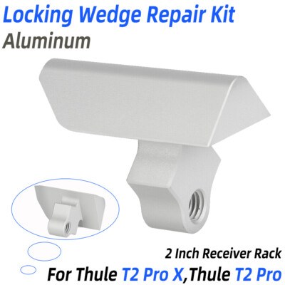 For Thule T2 Locking Wedge Repair Kit For 2'' Receiver Bike Rack T2 Pro X,T2 Pro