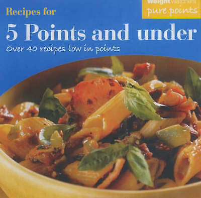 Weight Watchers Recipes for 5 Points and Under: Over 40 Recipes Low in Points... - Picture 1 of 1