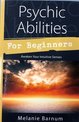Psychic Abilities for Beginners: Awaken Your Intuitive Senses (Llewellyn's F...