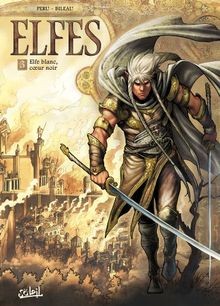 Elfes, tome 3 : Elfe blanc, coeur noir  von Olivier... | Buch | Zustand sehr gut