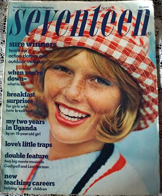 SEVENTEEN Magazine APRIL 1973 200 Pgs. Patti Hansen By Bill King