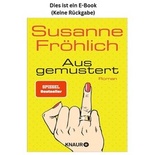 Susanne Fröhlich Ausgemustert: Roman 2020
