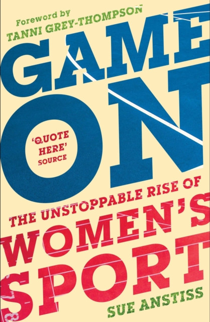 Game On by Sue Anstiss (Hardback Book)