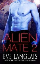 ALIEN MATE 2 (VOLUME 2) By Eve Langlais **BRAND NEW**