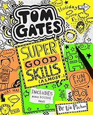 Tom Gates #10: Super Good Skills Almost ... Liz Pichon