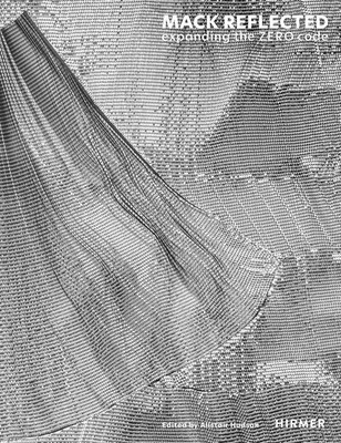 Mack Reflected | expanding the ZERO code | Alistair Hudson (u. a.) | Buch | 2025
