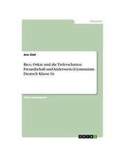 Rico, Oskar und die Tieferschatten. Freundschaft und Anderssein 