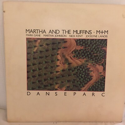 MARTHA AND THE MUFFINS LP DANSEPARC | eBay
