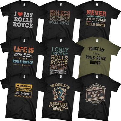 ROLLS-ROYCE FAHRER T-SHIRTS. WÄHLEN SIE AUS TOLLEN LUSTIGEN DESIGNS. PERFEKTE GESCHENKIDEE