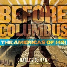 Before Columbus: The Americas of 1491, Charles C. Mann, 9781416949008