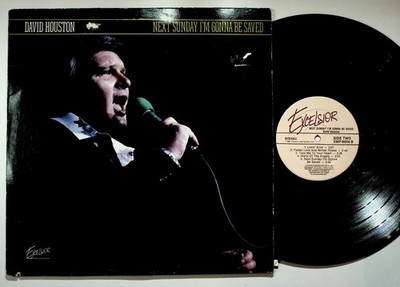 David Houston Next Sunday I'm Gonna Be Saved LP Gospel Excelsior 1980