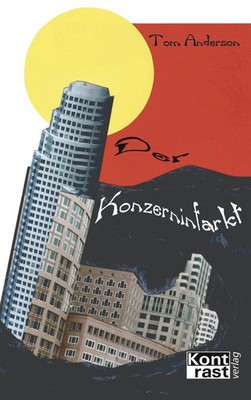 Der Konzerninfarkt Tom Anderson Taschenbuch 464 S. Deutsch 2000 KONTRAST-VERLAG