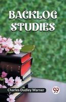 Charles Dudley Warner | Backlog Studies | Taschenbuch | Englisch (2024)