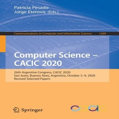 Computer Science - CACIC 2020 26th Argentine Congress CACIC 2020