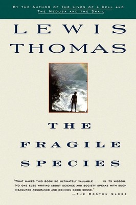Lewis Thomas | Fragile Species | Taschenbuch | Englisch (1996) | Touchstone