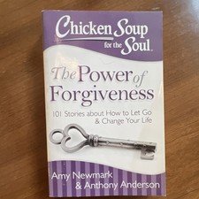 Chicken Soup for the Soul Power of Forgiveness Newmark Anderson Paperback Self-…