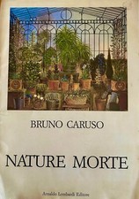 Bruno CARUSO, NATURE MORTE  Cartella con 12 ripr. - Testo di G. BUFALINO - 1986
