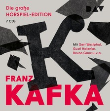 Die große Hörspiel-Edition | Franz Kafka | ...