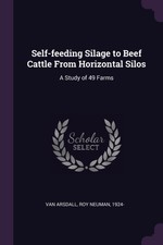 Van Arsdall - Self-feeding Silage to Beef Cattle From Horizontal Silos - X555z