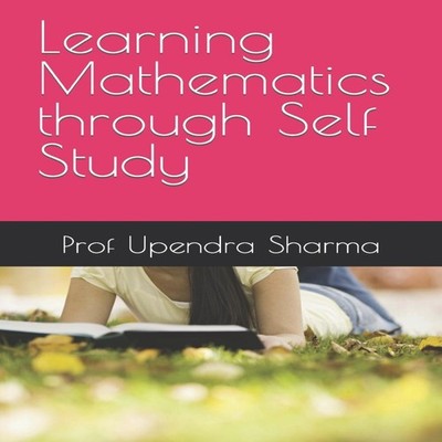 Learning Mathematics through Self Study Upendra Sharma Paperback