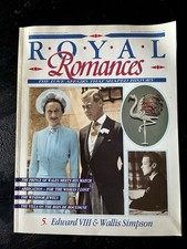EDWARD VIII & WALLIS SIMPSON (ROYAL ROMANCES - THE LOVE AFFAIRS 
