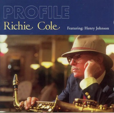 CD Richie Cole Featuring Henry Johnson Profile 101 North Records