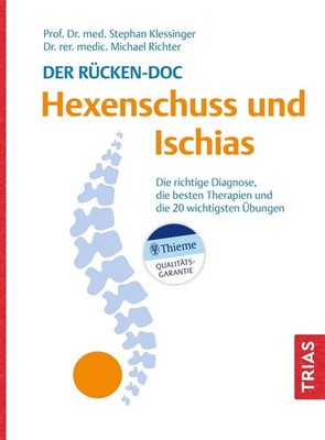 Der Rücken-Doc: Hexenschuss und Ischias Die richtige Diagnose, die besten The...