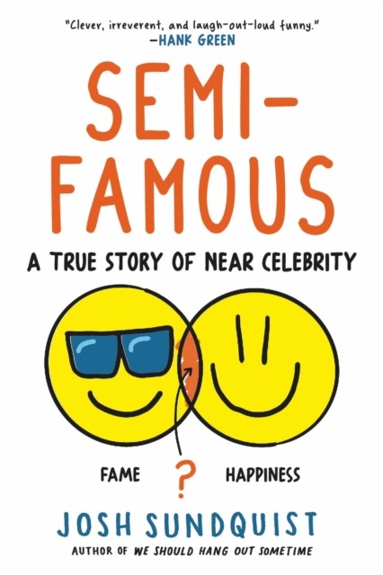 SemiFamous by Josh Sundquist PAPERBACK 9780316629720