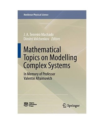 Mathematical Topics on Modelling Complex Systems: In Memory of Professor Valenti