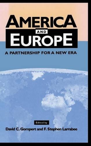 America and Europe: A Partnership for a New Era (RAND Studies i .9780521591072