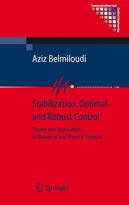 Aziz Belmiloudi | Stabilization, Optimal and Robust Control | Taschenbuch (2010)