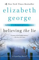Believing The Lie Believing The Lie: A Lynley Novel Elizabeth George Taschenbuch